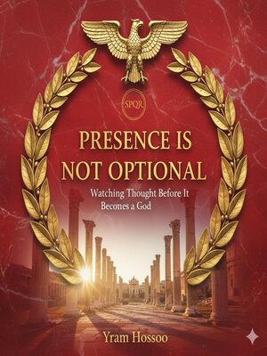 cover image of Presence Is Not Optional